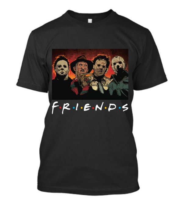 FRIENDS Horror Movie Icons Freddy Jason Michael Myers T-Shirt