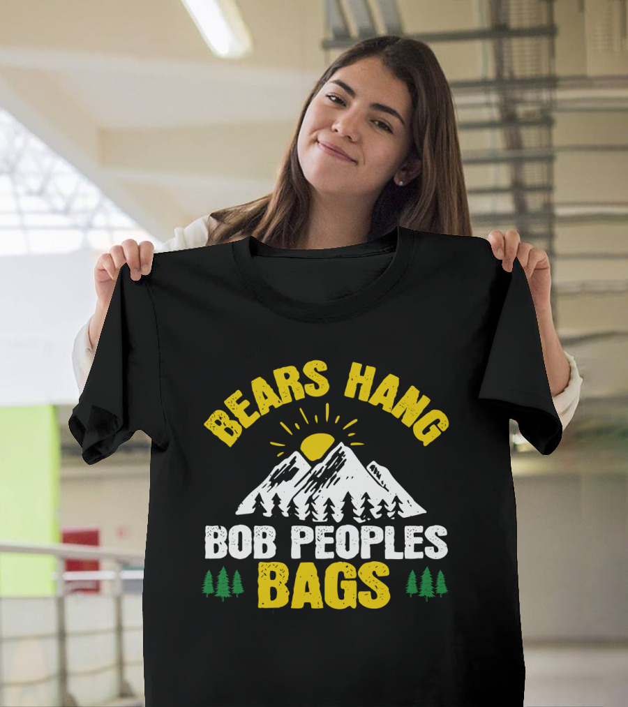 Bears Hang Bob Peoples Bags Mountains Trees Sun T-Shirt