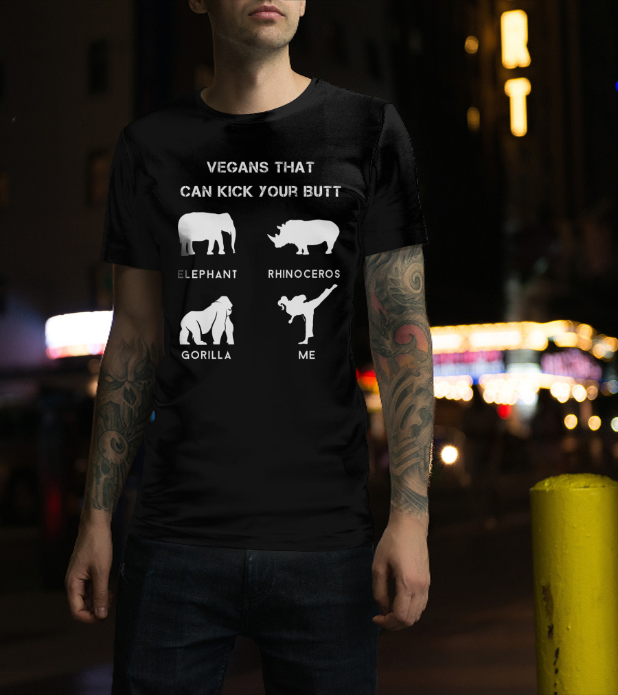 Vegans That Can Kick Your Butt Elephant Rhinoceros Gorilla ME T-Shirt