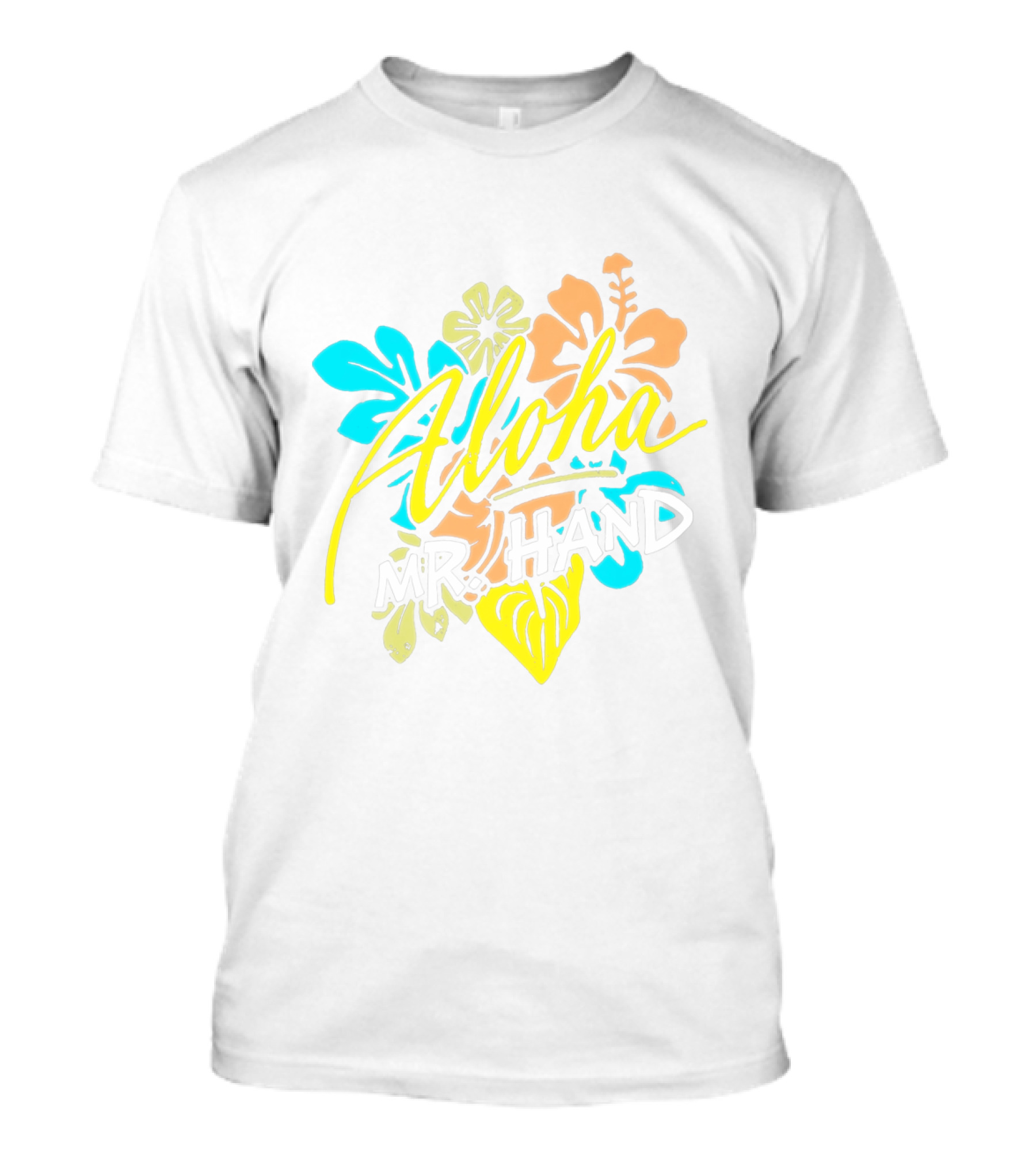 Aloha Mr. Hand Tropical Floral Bright Colors T-Shirt