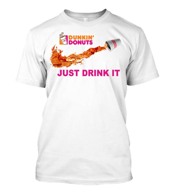 Dunkin Donuts Coffee Just Drink It Swoosh T-Shirt