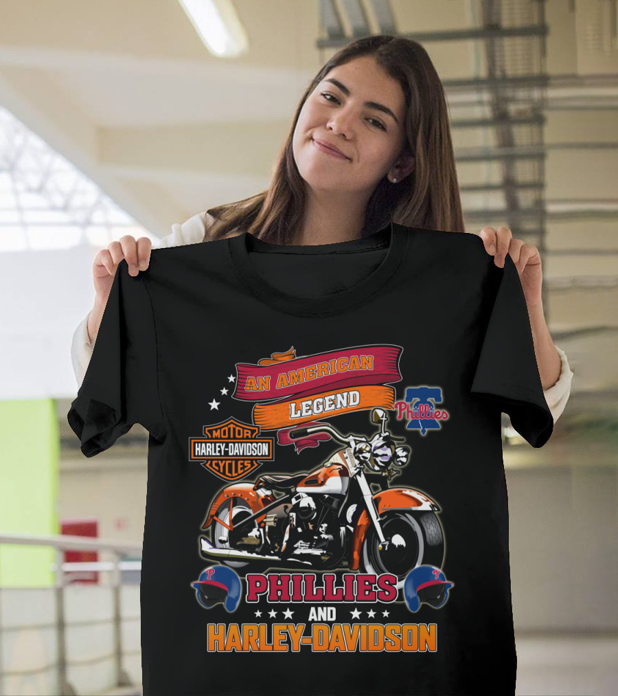 An American Legend Motor Harley Davidson Cycles Phillies And Harley Davidson T-Shirt