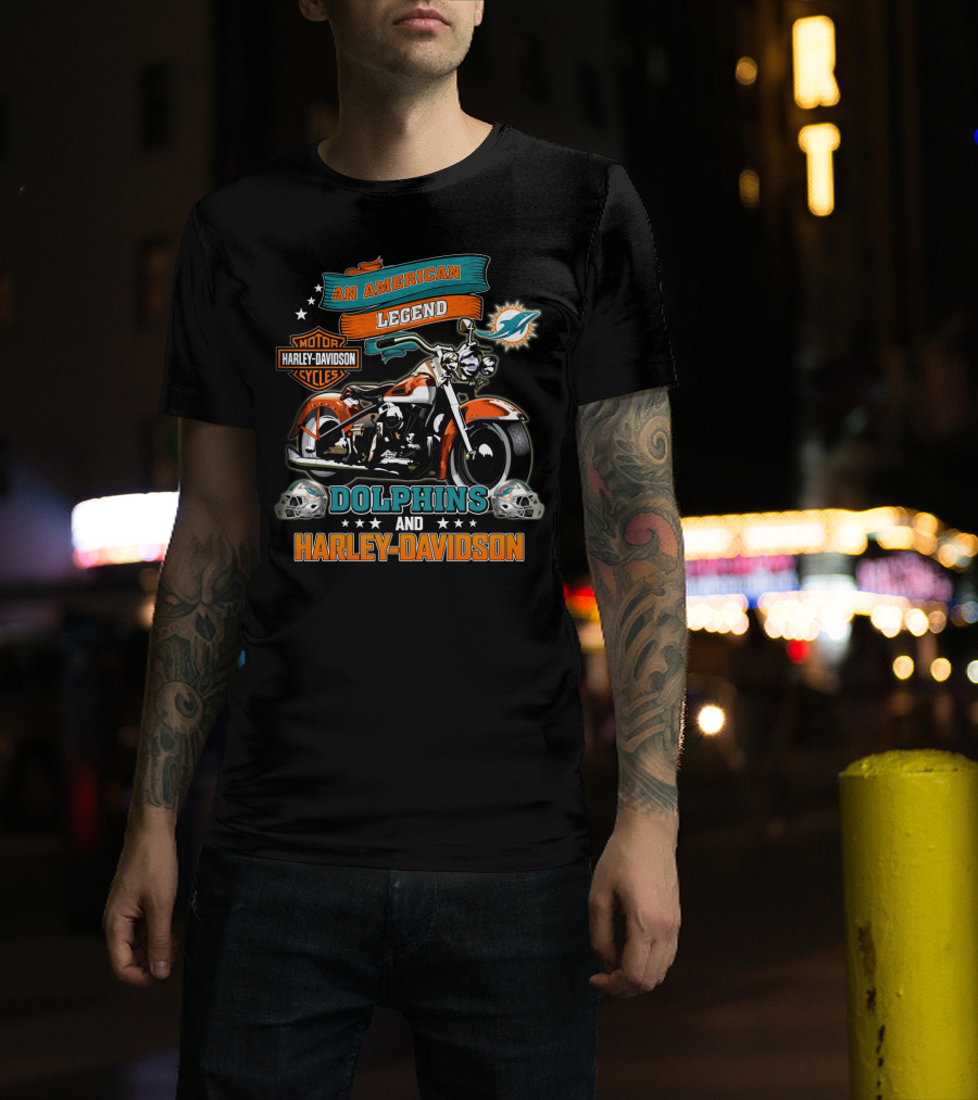 An American Legend Motor Harley Davidson Cycles Dolphins And Harley Davidson Miami Dolphins Nfl T-Shirt