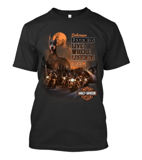 Doberman Legends Live Where Legends Roam Harley Davidson Cycles T-Shirt