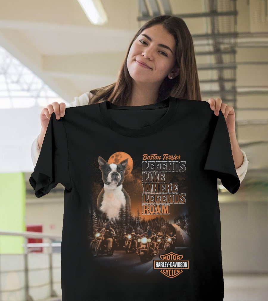 Boston Terrier Legends Live Where Legends Roam Harley Davidson Motor Cycles T-Shirt
