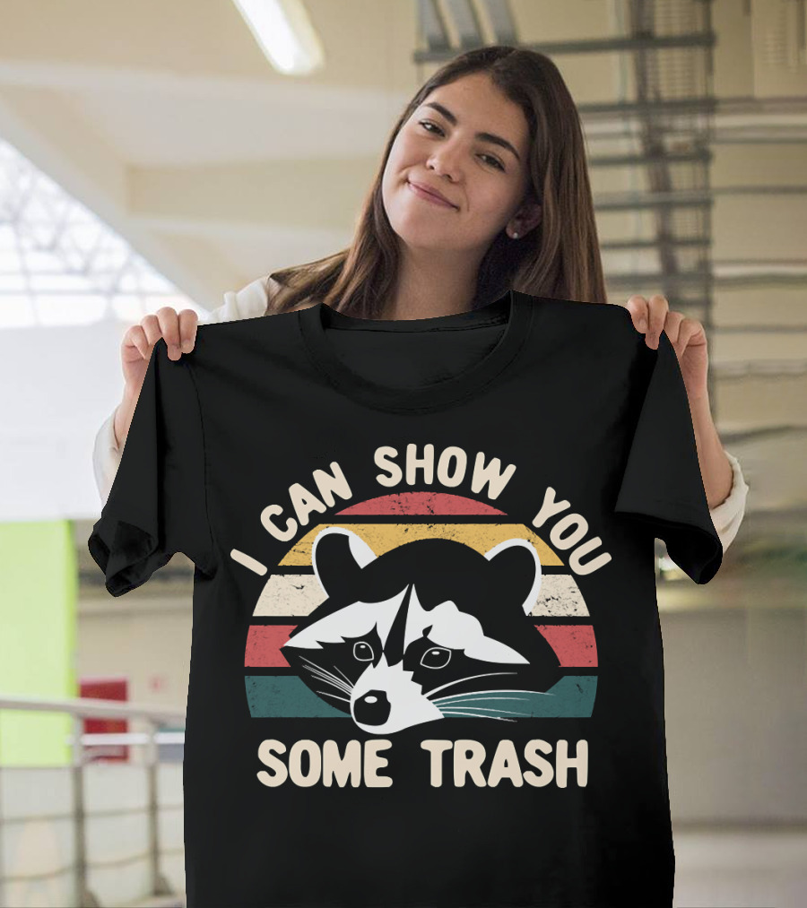 I Can Show You Some Trash Raccoon Vintage Stripes T-Shirt