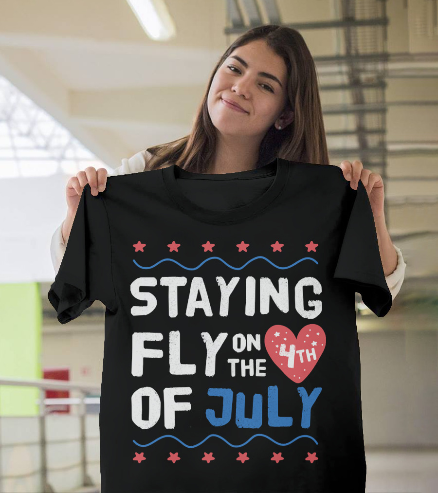 Staying Fly on the 4th of July with Stars and Heart T-Shirt