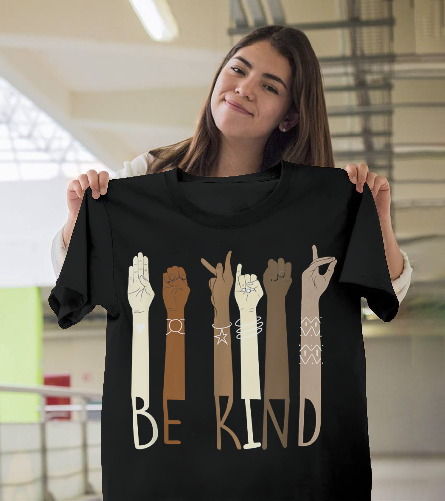Be Kind Hand Sign Language Teachers Melanin ASL Interpreter Diversity T-Shirt