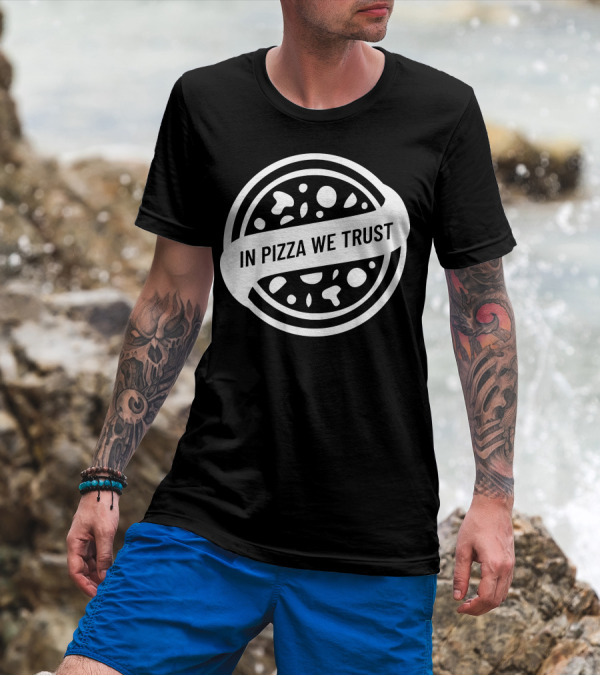 In Pizza We Trust In Crust We Trust Pizza Emblem T-Shirt