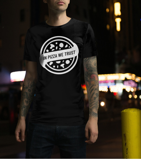 In Pizza We Trust In Crust We Trust Pizza Emblem T-Shirt