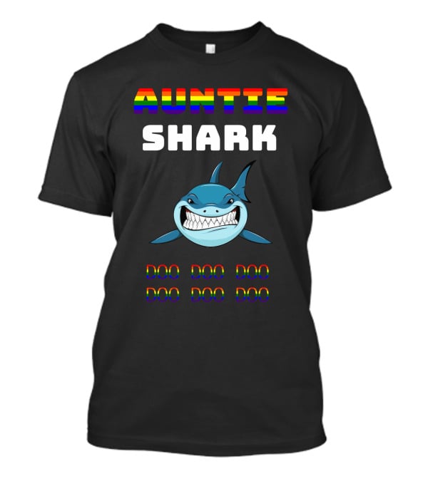 Auntie Shark Doo Doo Doo Colorful Text Rainbow Shark T-Shirt