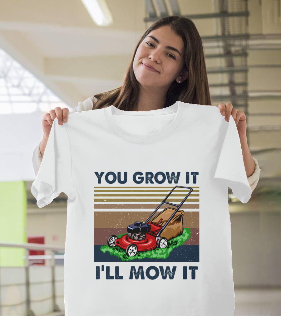 You Grow It I'll Mow It Lawn Mower Retro Stripes T-Shirt