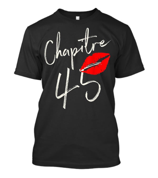 Chapitre 45 1976 Happy Birthday Red Lips T-Shirt