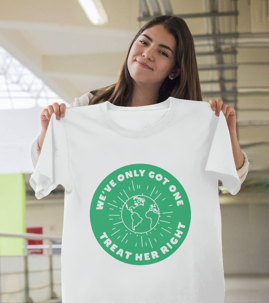 We've Only Got One Earth Treat Her Right Circular Earth Badge T-Shirt