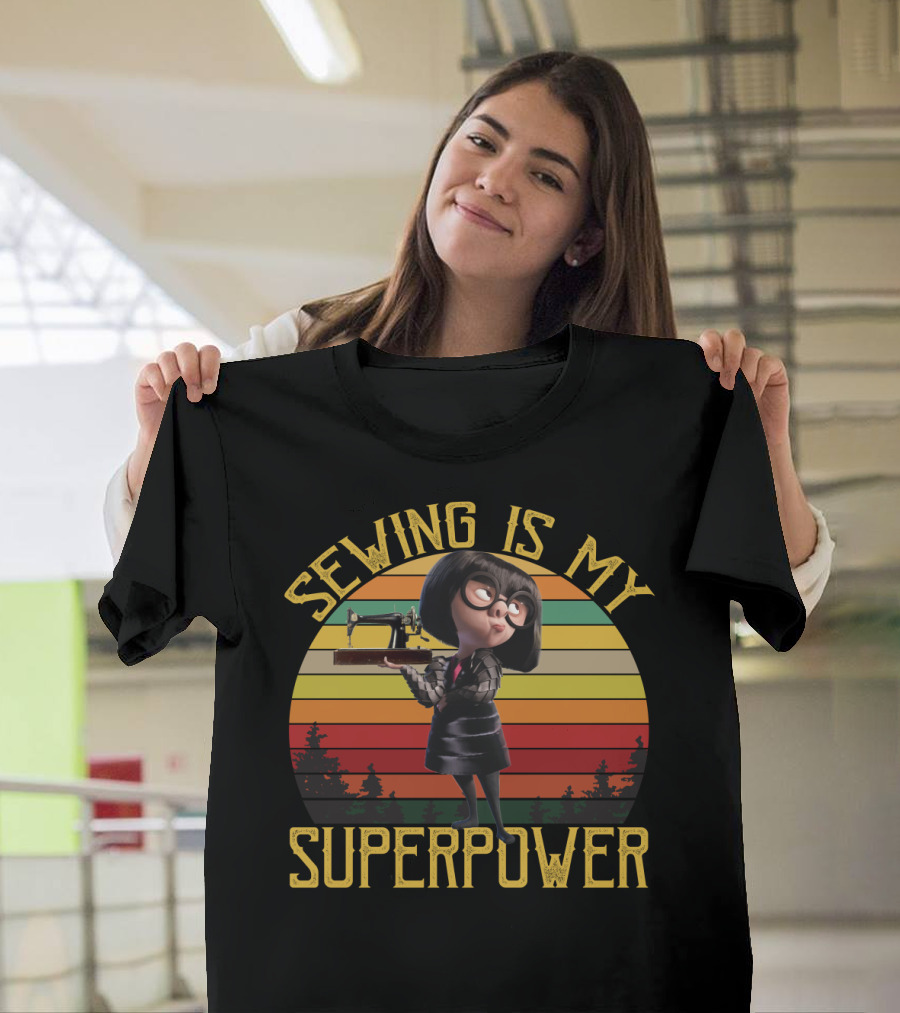 Sewing Is My Superpower Edna Mode Style With Vintage Sewing Machine T-Shirt