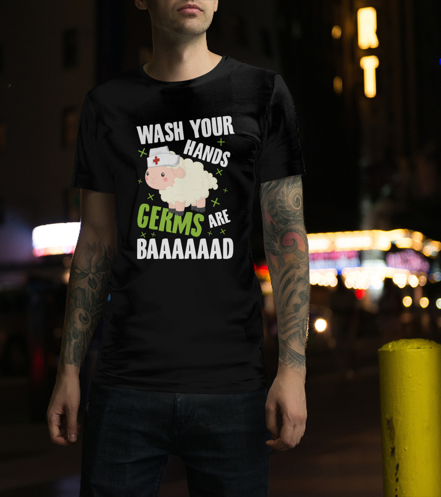 Wash Your Hands Germs Are Baaaaad Funny Nurse Sheep T-Shirt