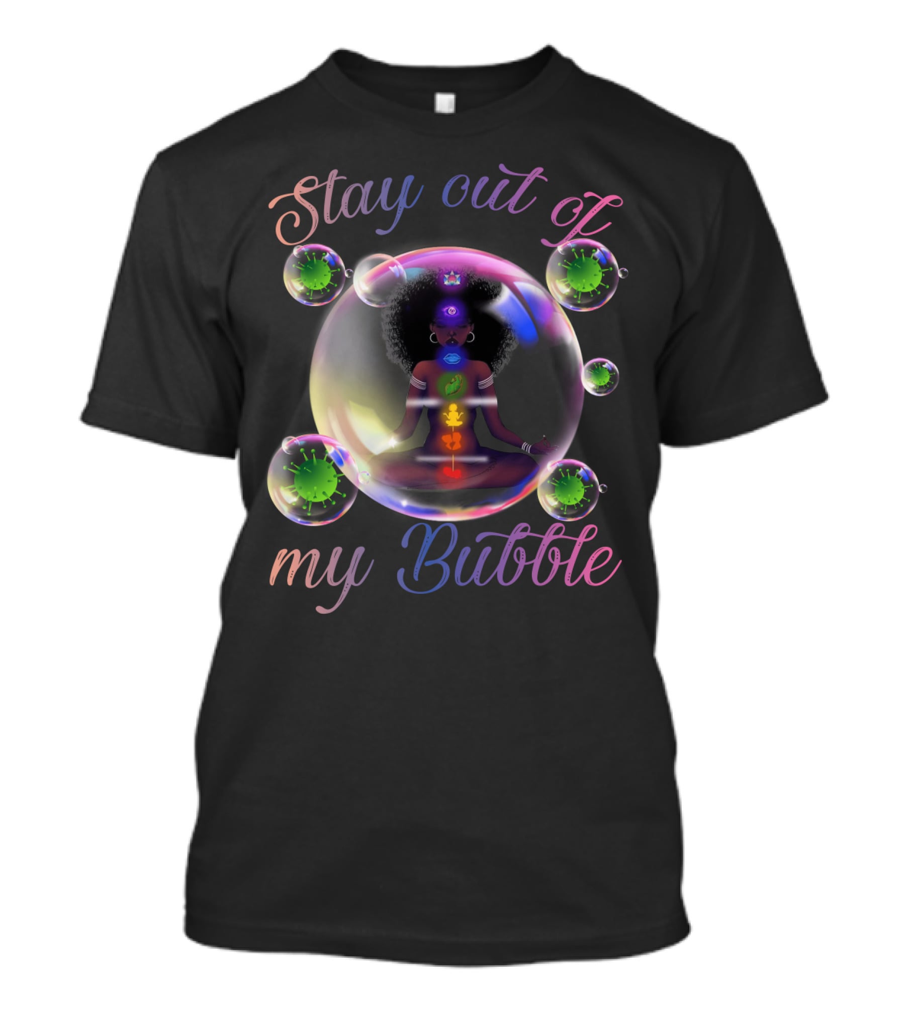 Stay Out Of My Bubble Yoga Meditation T-Shirt