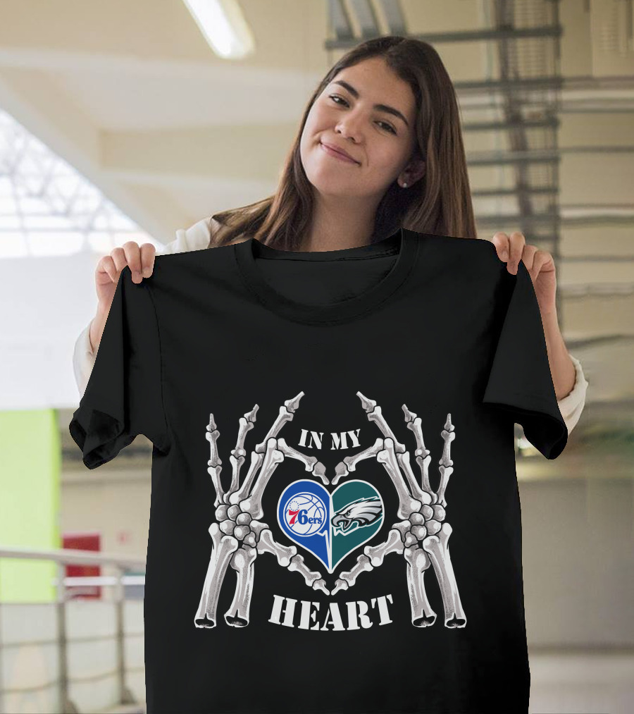 In My Heart Philadelphia Eagles 76Ers Skeleton Hands T-Shirt