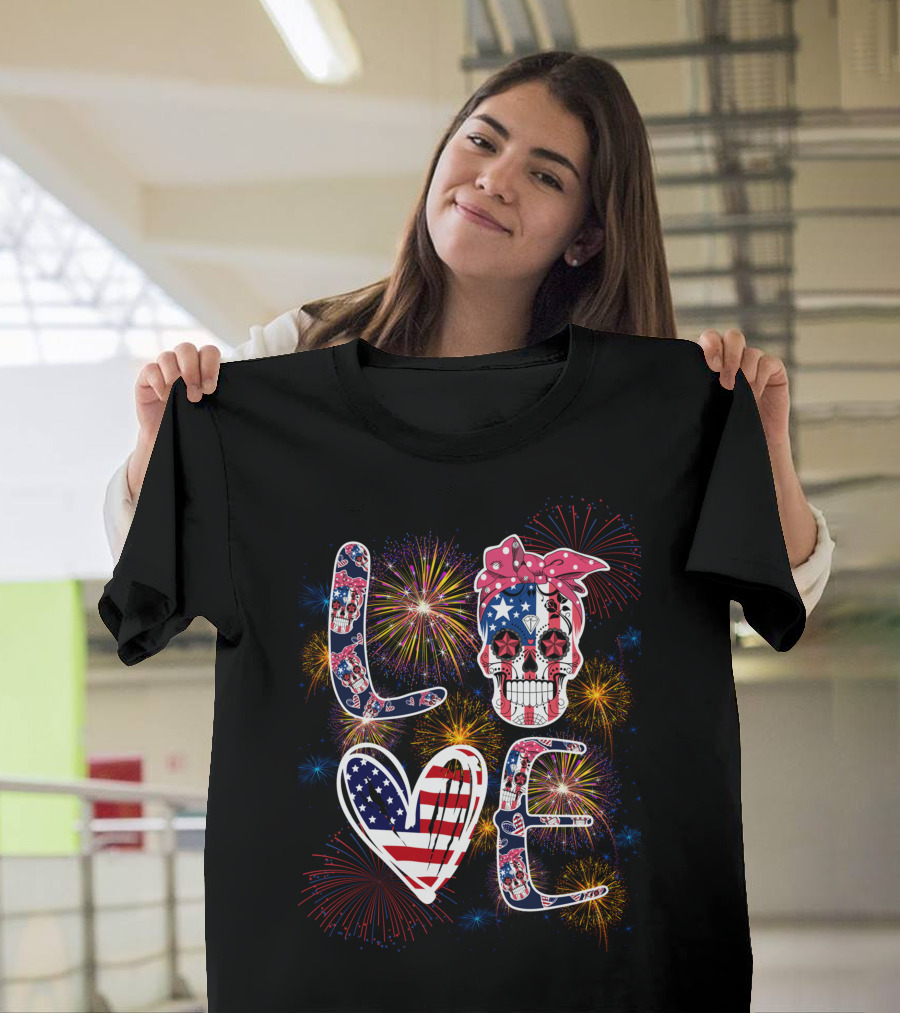 LOVE Skull Fireworks American Flag Independence Day T-Shirt