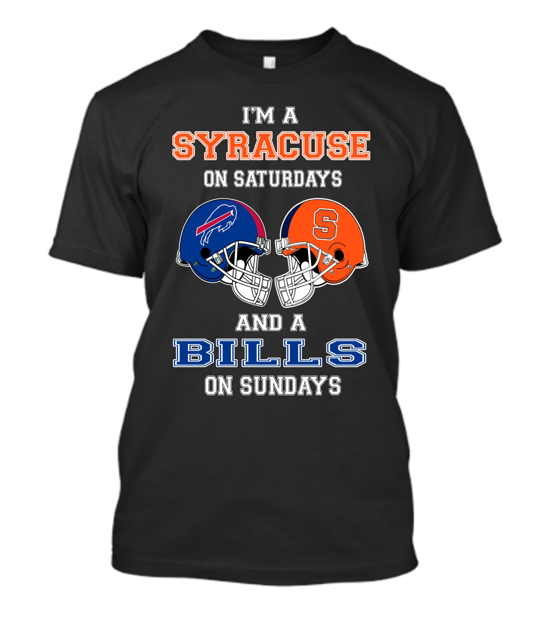 I'm A Syracuse On Saturdays And A Bills On Sundays T-Shirt