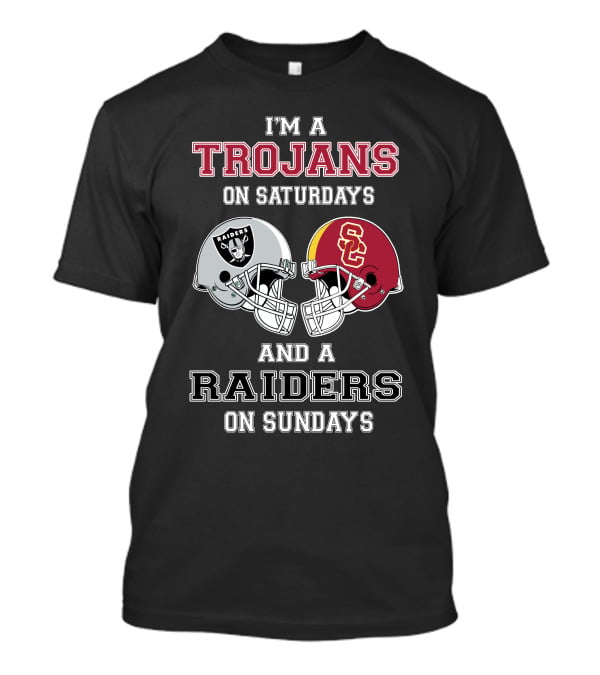 I'm A Trojans On Saturdays And A Raiders On Sundays T-Shirt