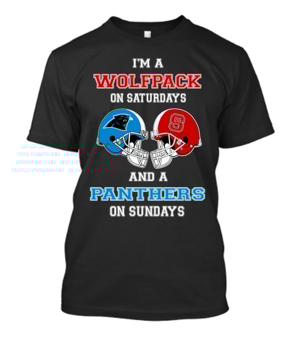 I'm A Wolfpack On Saturdays And A Panthers On Sundays T-Shirt