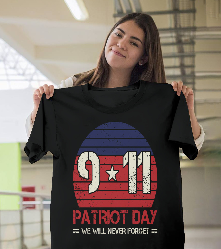 9.11 Patriot Day We Will Never Forget Star And Stripes T-Shirt