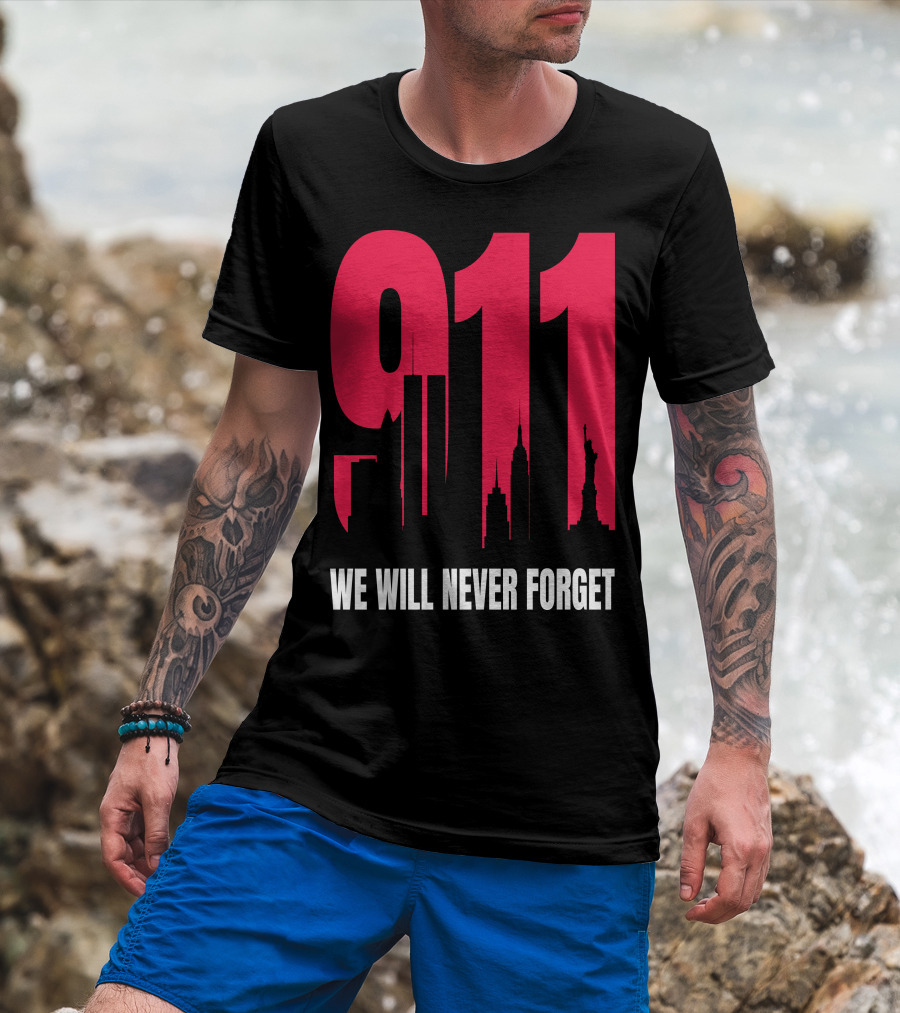 9.11 We Will Never Forget Patriot Day Skyline T-Shirt