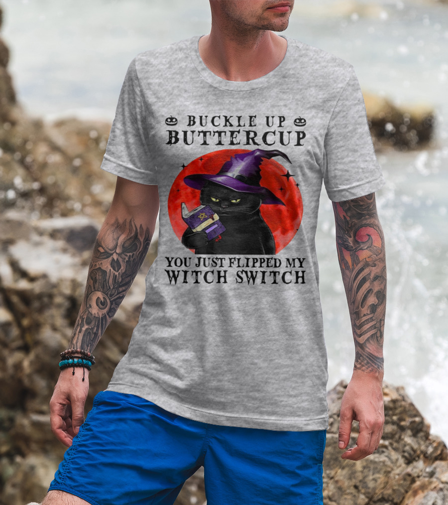 Buckle Up Buttercup You Just Flipped My Witch Switch Halloween Black Cat Red Moon T-Shirt