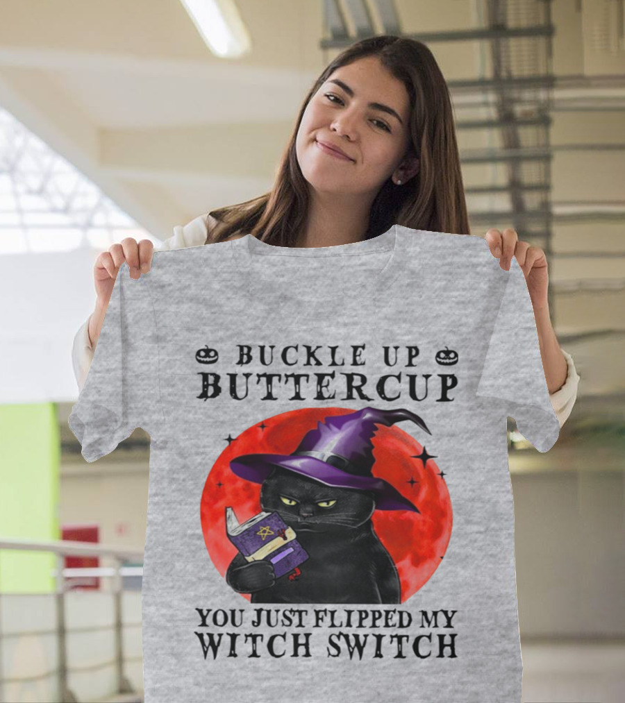 Buckle Up Buttercup You Just Flipped My Witch Switch Halloween Black Cat Red Moon T-Shirt