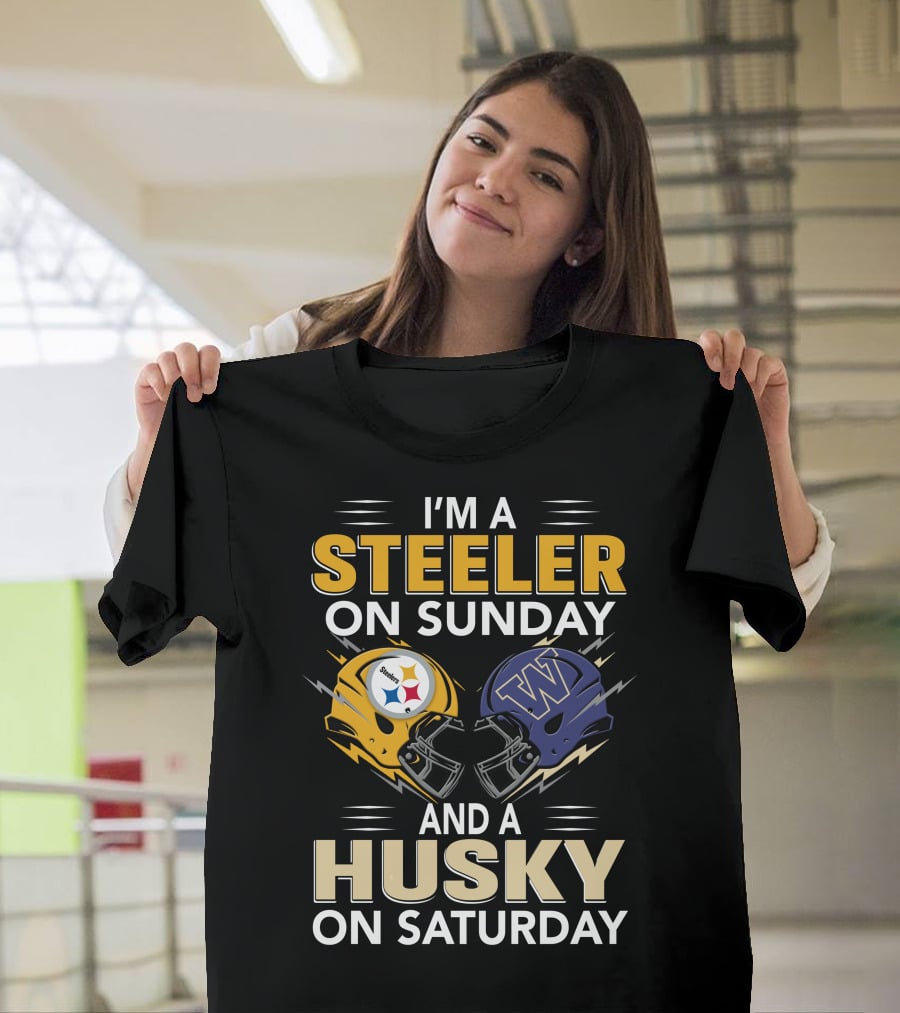 I'm A Steeler On Sunday And A Husky On Saturday T-Shirt