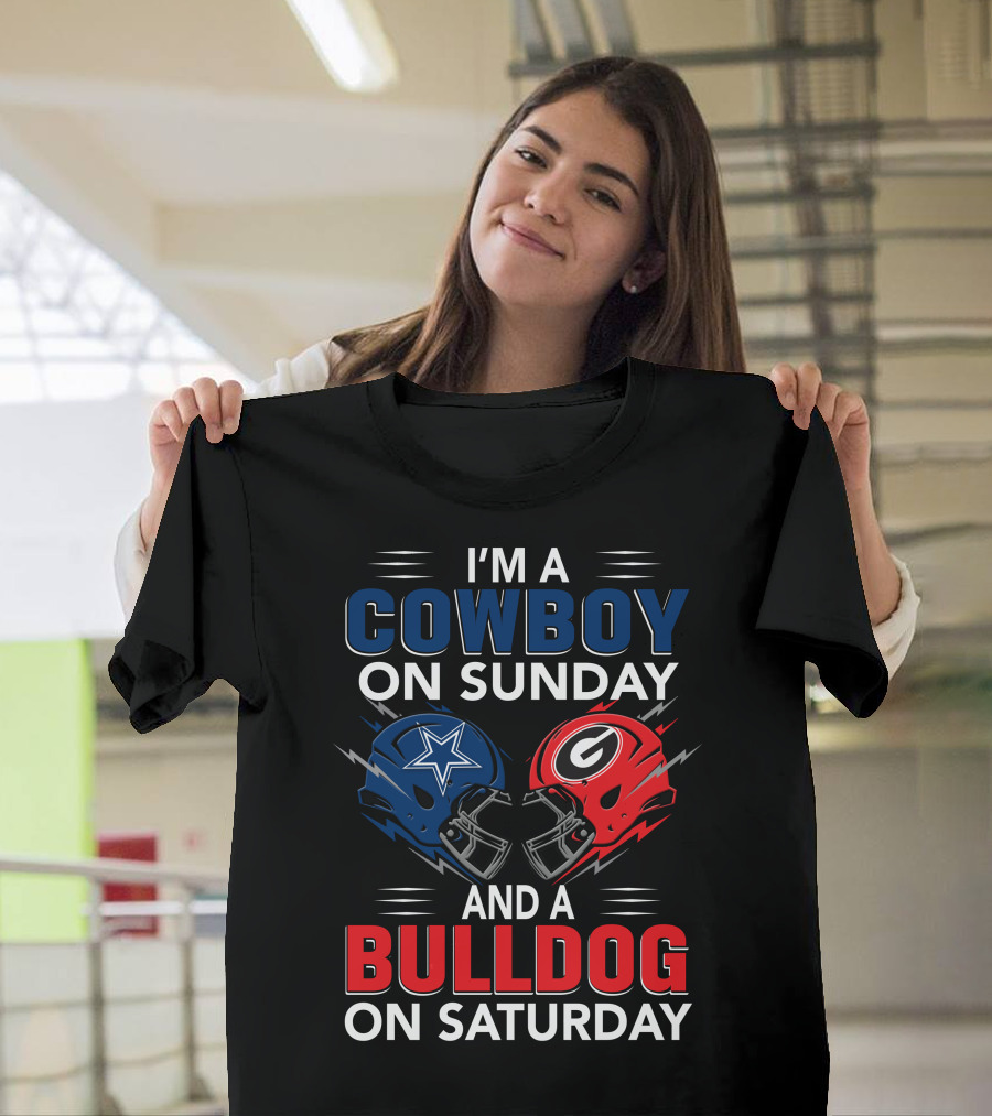 I'm A Cowboy On Sunday And A Bulldog On Saturday T-Shirt