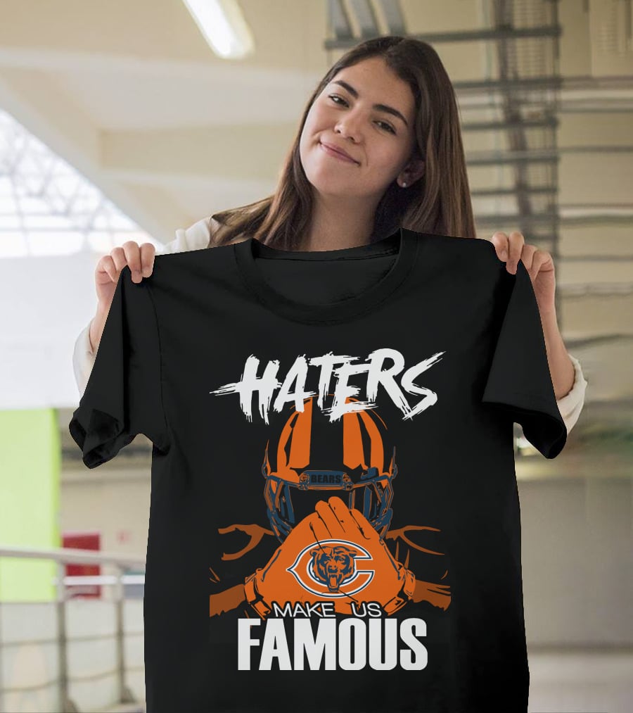 Haters Chicago Bears Make Us Famous T-Shirt