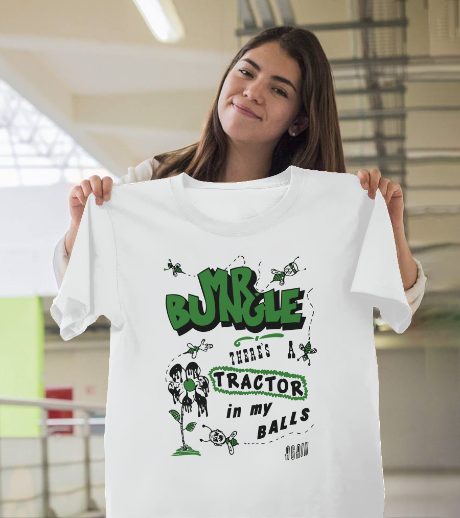 MR BUNGLE There's A Tractor In My Balls Again T-Shirt