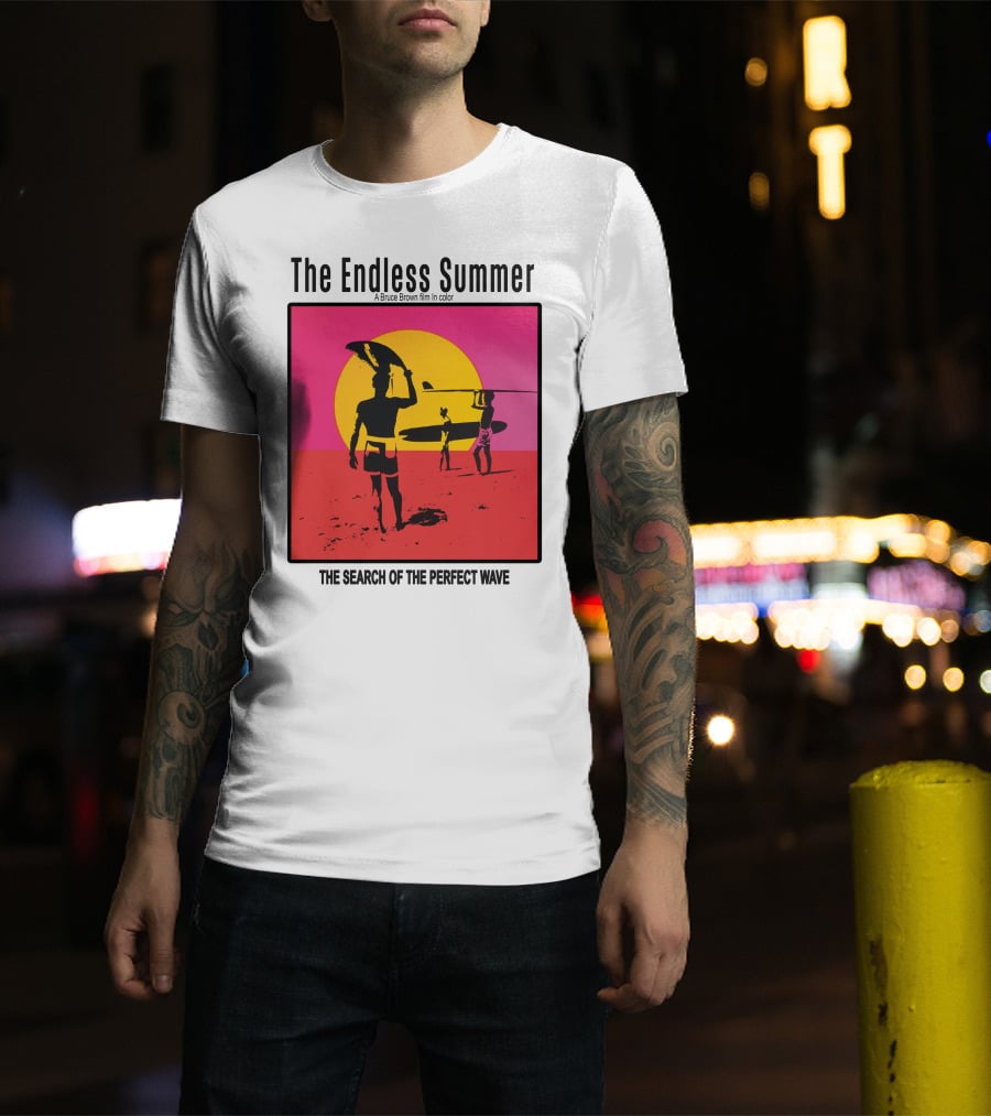 The Endless Summer: A Bruce Brown Film In Color The Search Of The Perfect Wave T-Shirt