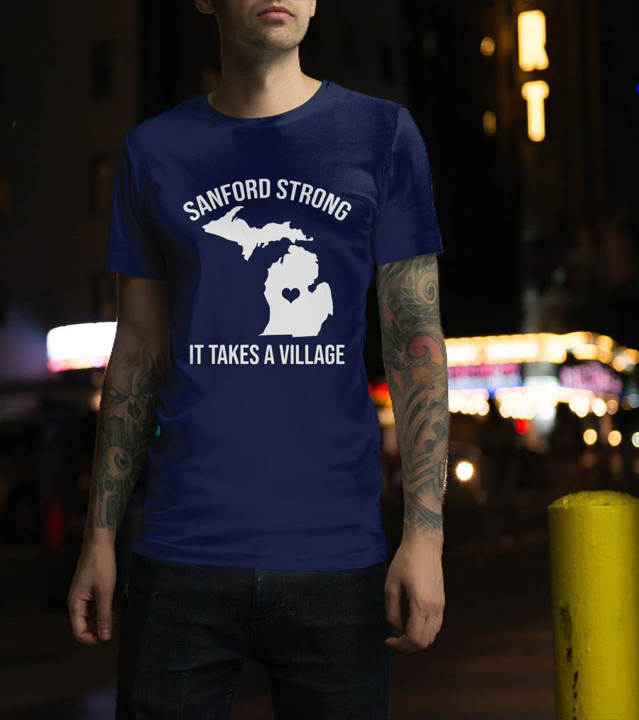 Sanford Strong It Takes A Village Michigan Map Heart T-Shirt