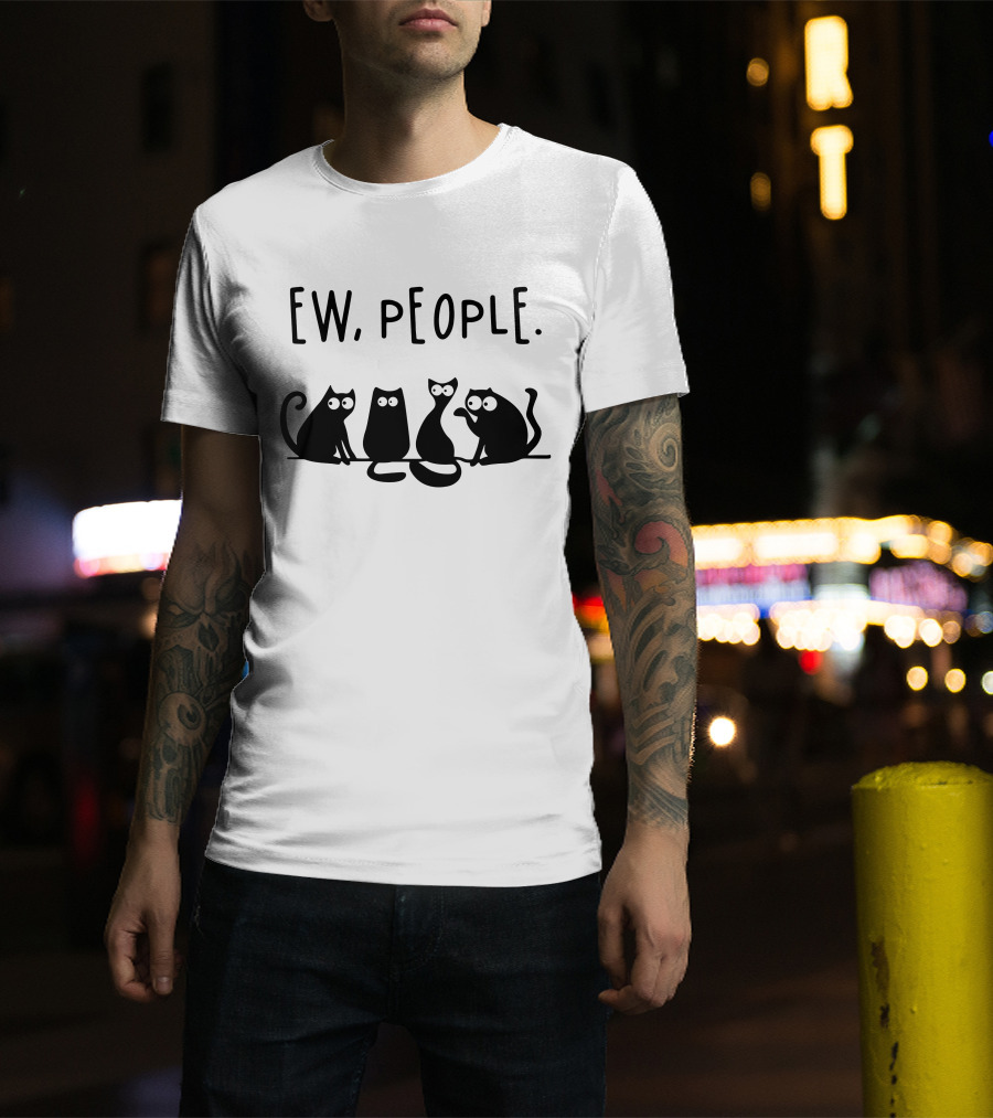 Ew People Funny Black Cat Quartet T-Shirt