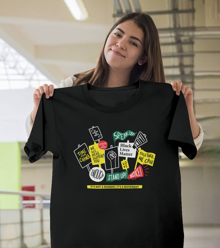 Black Lives Matter Speak Up Stand Up Unity Justice Movement T-Shirt