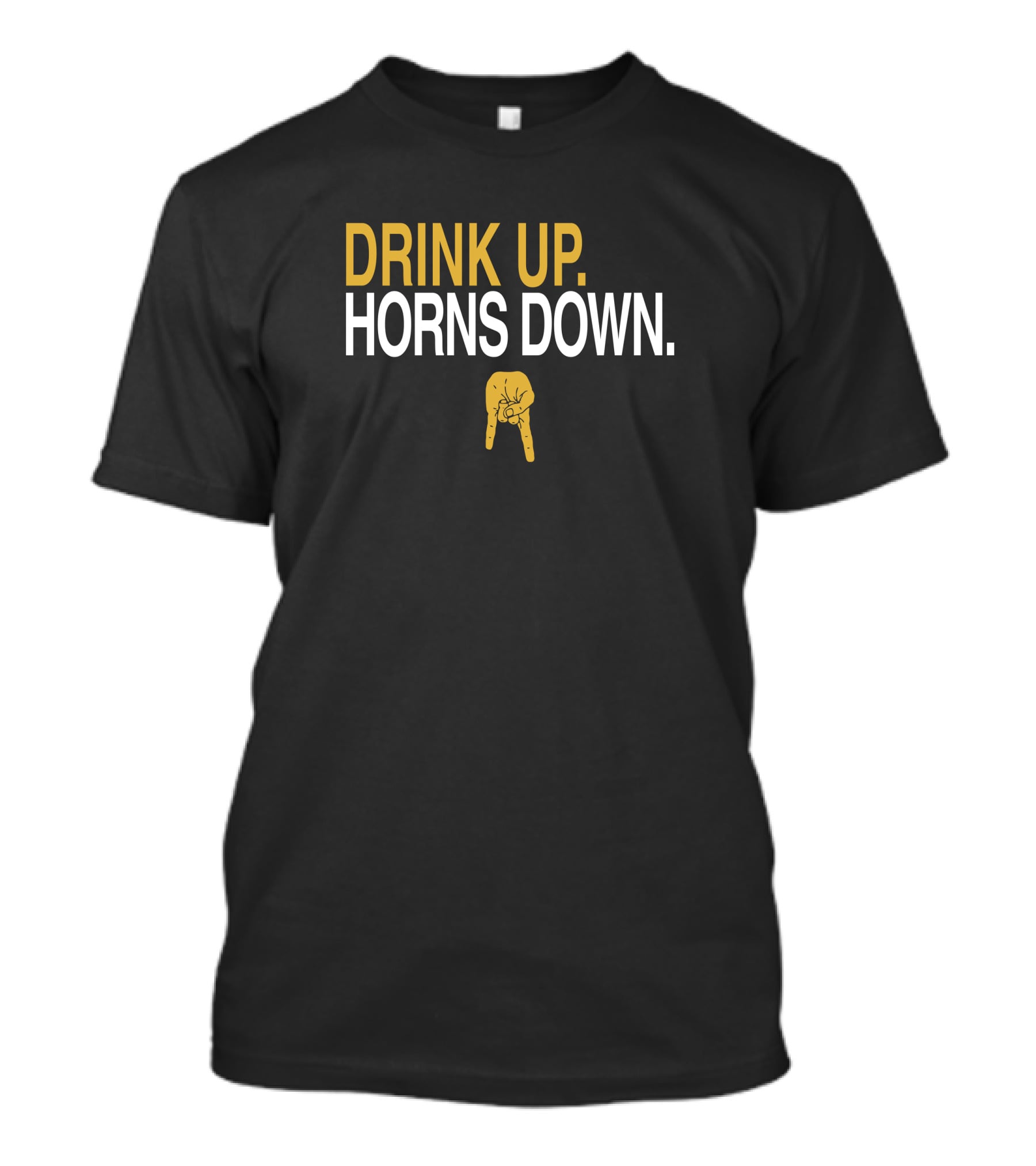 Drink Up Horns Down Hand Gesture 573 Partner Athlete T-Shirt