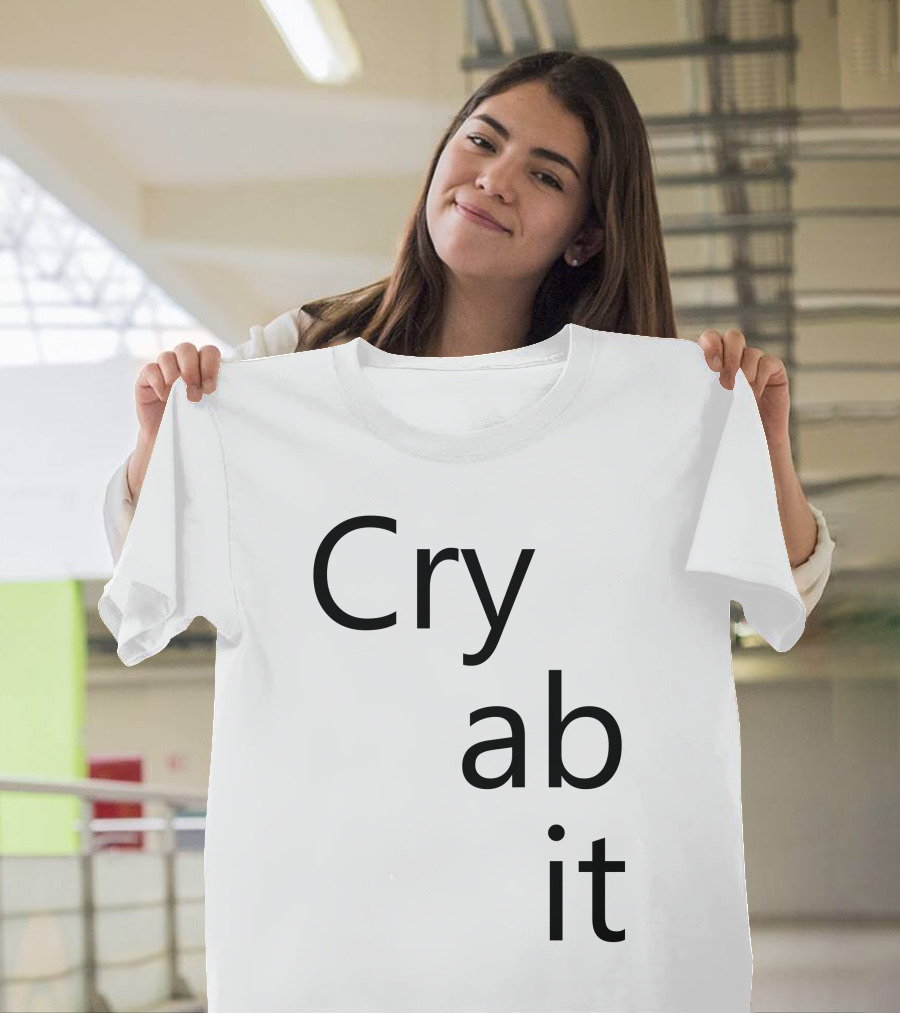 Cry Ab It Nathan T-Shirt