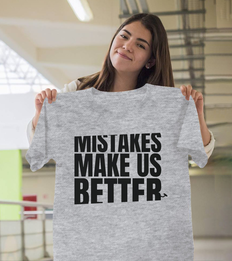 Mr. Build It Merch Mistakes Make Us Better Hammer T-Shirt