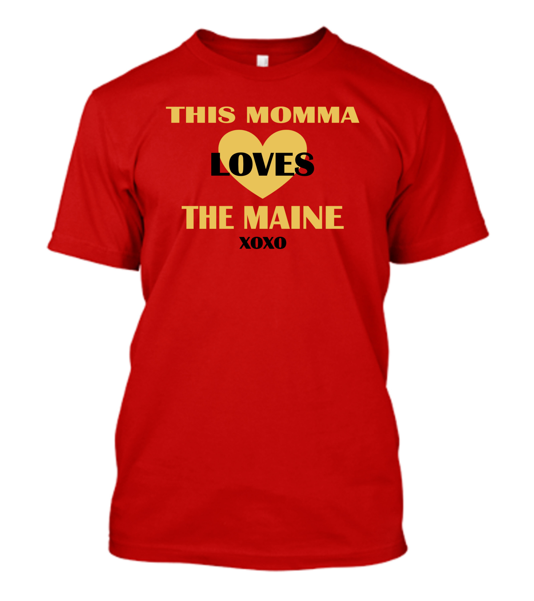 This Momma Loves The Maine Xoxo Heart T-Shirt