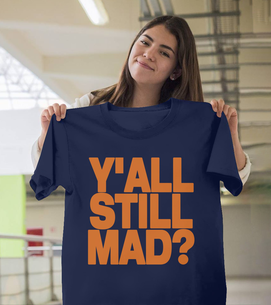 Y'all Still Mad State Line T-Shirt