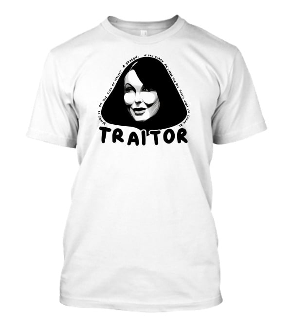 TRAITOR Amanda What Is On The Face Of A Dragon T-Shirt
