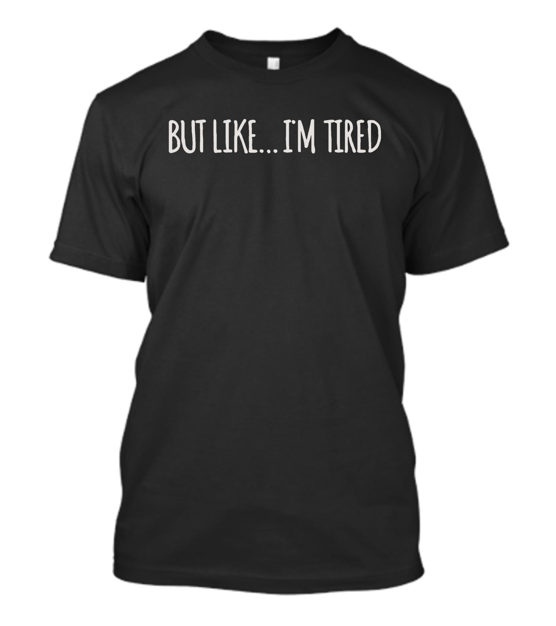 Colleen Ballinger But Like I'm Tired T-Shirt