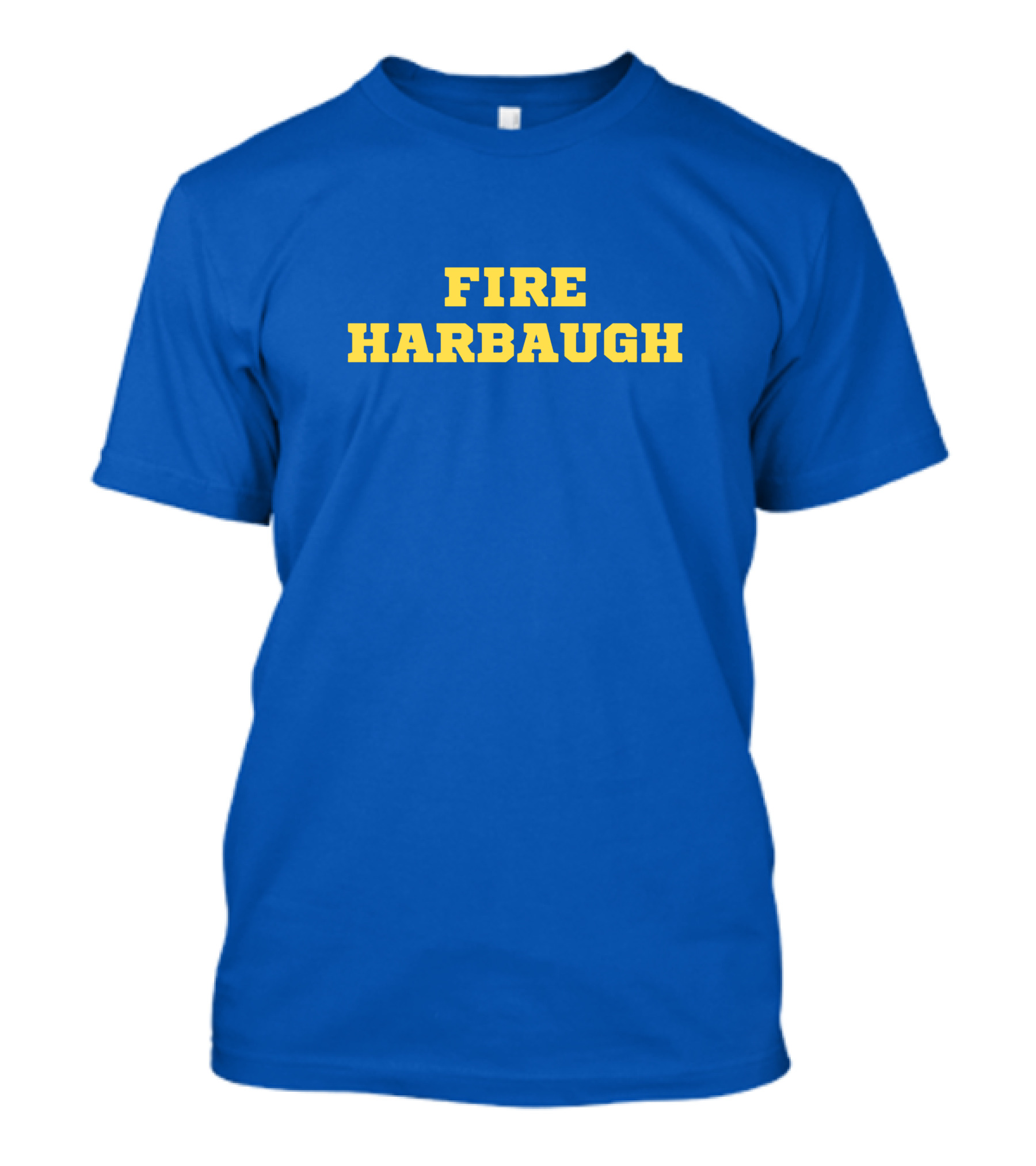 FIRE HARBAUGH T-Shirt