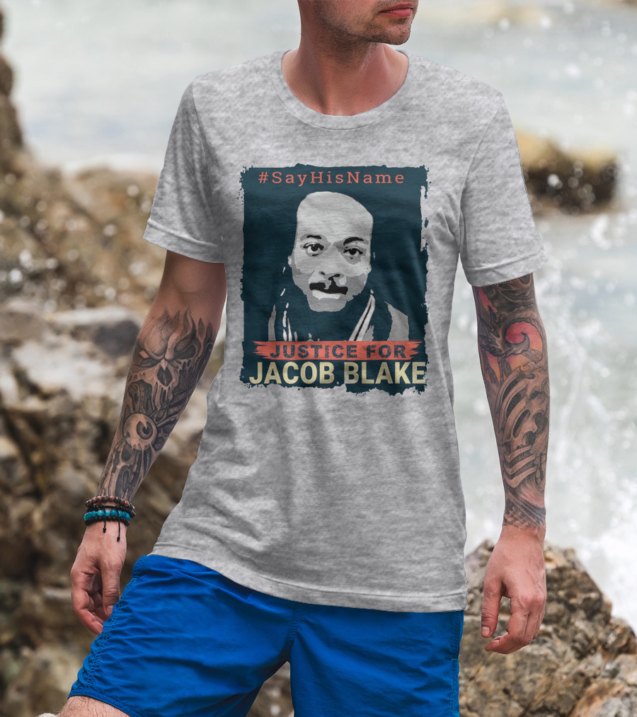 SayHisName Justice For Jacob Blake T-Shirt