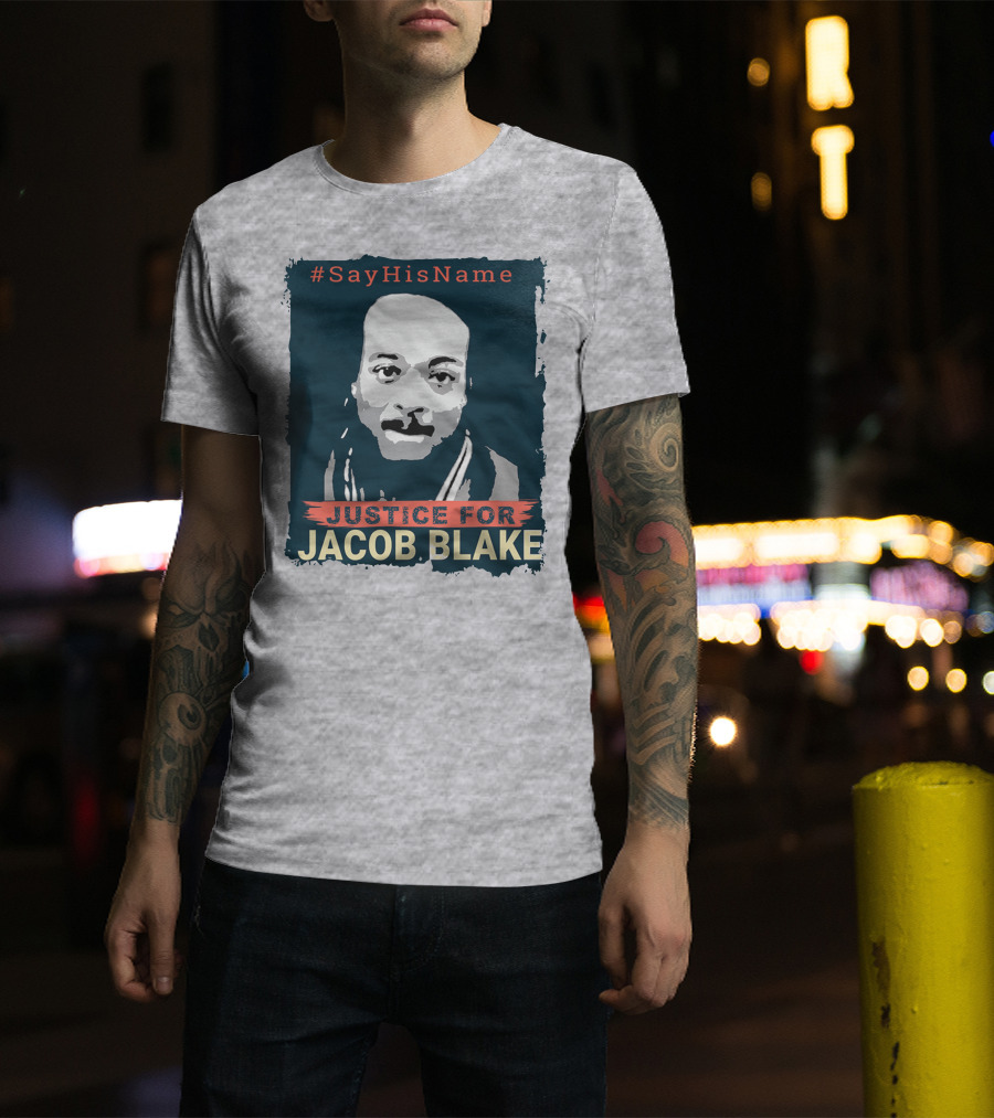 SayHisName Justice For Jacob Blake T-Shirt