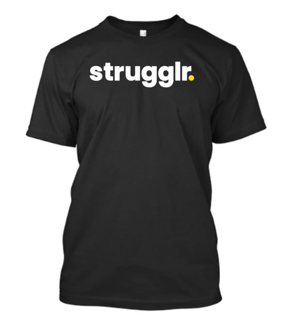Strugglr Scott Cramer Merch T-Shirt