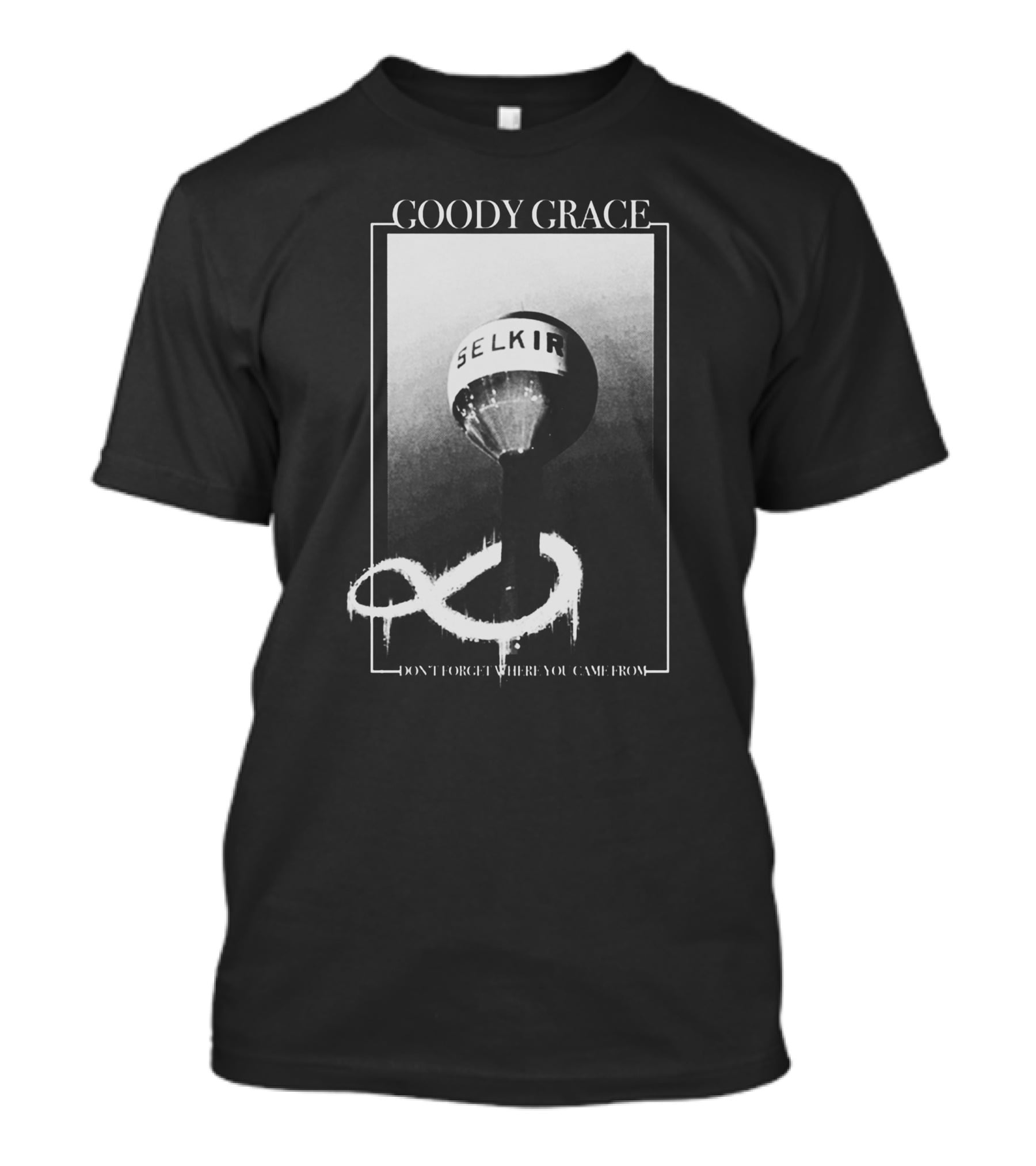 Goody Grace Selkirk Don't Forget Where You Came From T-Shirt